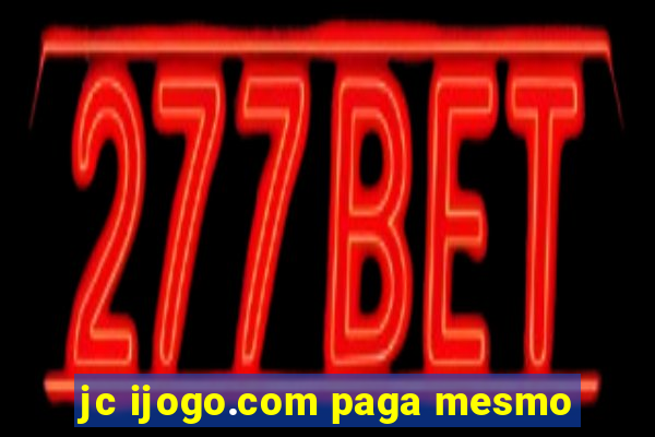 jc ijogo.com paga mesmo